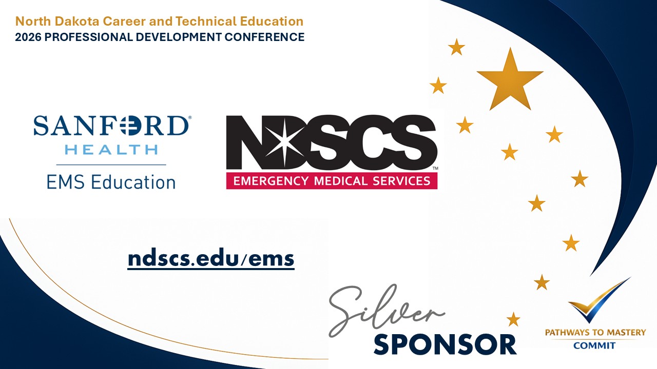 Thank you graphic - thank you to the sponsors of the NDCTE Professional Development Conference - NDSCS Sanford EMS Silver Level Sponsor