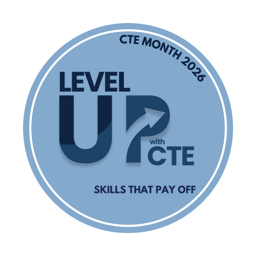 Level Up with CTE; Skills That Pay Off logo